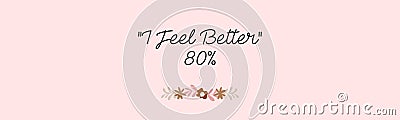 I Feel 80% Beautiful Designed to catch the eye and illustration art with colorful art background. Text design banner. Inspiration Cartoon Illustration