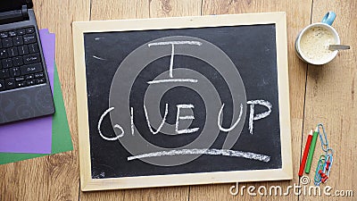 I give up written Stock Photo