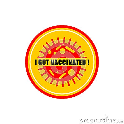 I got vaccinated logo. I was vaccinated against covid-19 Sign Vector Illustration