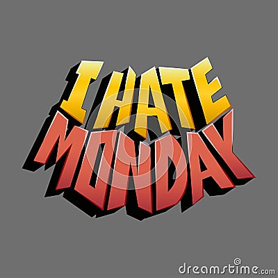 I hate monday vector inscription Vector Illustration