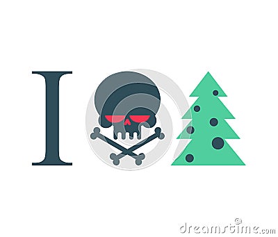 I hate new year. Christmas tree and skull. Vector Illustration