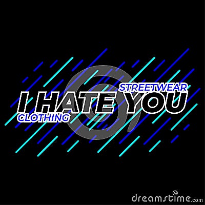 I Hate You inscription isolated on a black background. Perfect for Icons, Logos, Symbols, Signs, clothing designs, posters, Sticke Vector Illustration