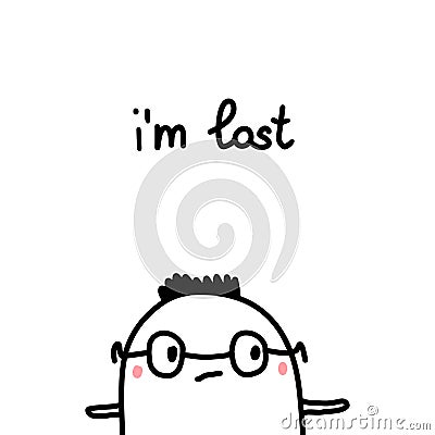 I am lost hand drawn vector illustration in cartoon style with sad man in glasses Cartoon Illustration