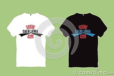 I Love California City Typography T shirt Design Vector Illustration