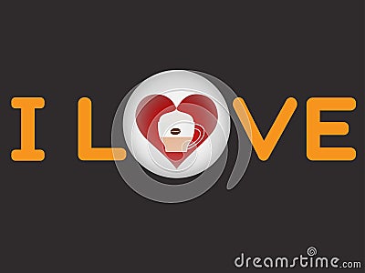 I love coffee typographical writing with a heart instead the letter o and a coffee cup Vector Illustration