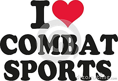 I love combat sports Vector Illustration