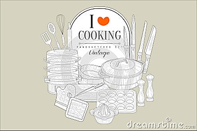 I love cooking, creative vintage poster with kitchen appliances handsketched vector illustration Vector Illustration