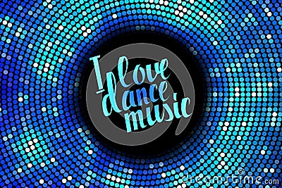 I love dance music blue lettering. Cartoon Illustration