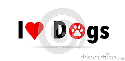 I love dogs, vector image available Vector Illustration