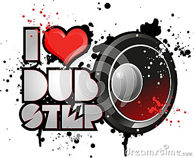 I love dub step music Vector Illustration