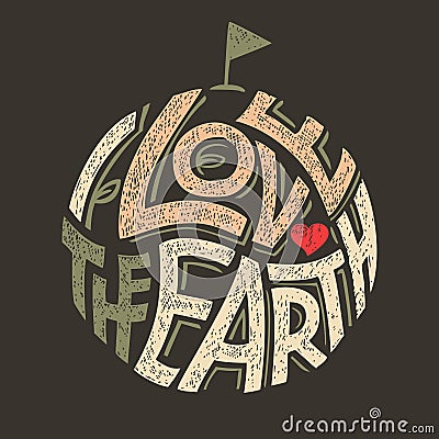 I Love the Earth t-shirt design Vector Illustration