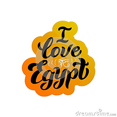 I love Egypt lettering sticker. Modern typography logo for postcard, banner, website. Print design for souvenir, magnet, t-shirt. Vector Illustration