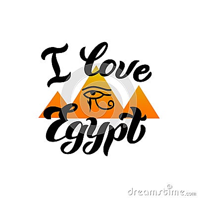 I love Egypt print design. Modern lettering text for postcard, banner, website. Typography logo for souvenir, magnet, t-shirt. Vector Illustration