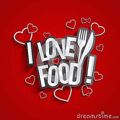 I Love Food Vector Illustration