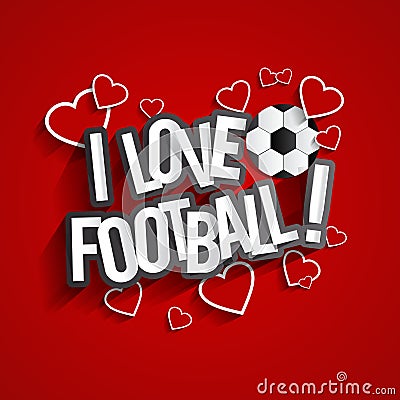 I Love Football Vector Illustration