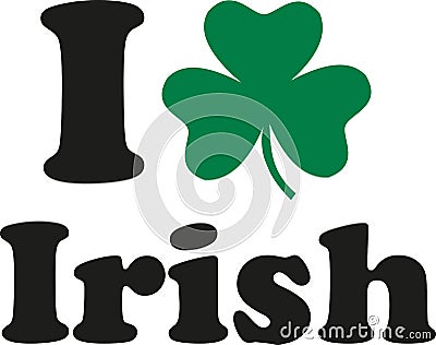 I love irish with shamrock Vector Illustration