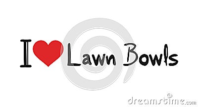 I love Lawn Bowls symbol Stock Photo