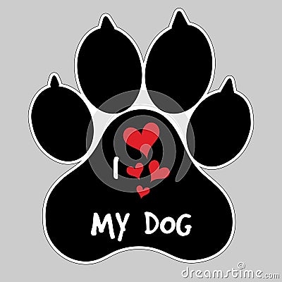 I Love My Dog Vector Animal foot paw print Button Badge Vector Illustration