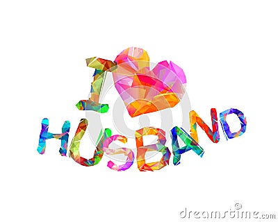 I love my husband. Vector Vector Illustration