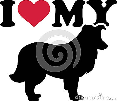 I love my Shetland Sheepdog silhouette Vector Illustration