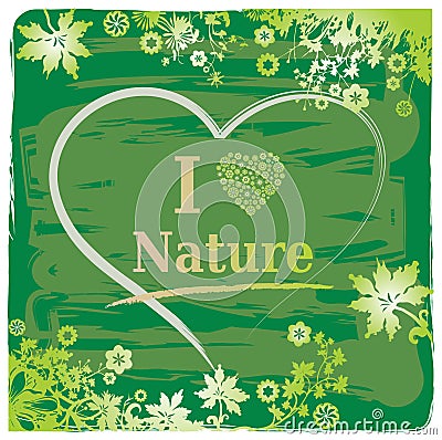 I Love Nature Text + Heart and Flower Border Vector Illustration