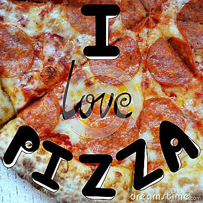 I love pizza. Lettering. Design for menu, flyer, logo, business card and advertisement Stock Photo