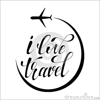 I love travel, lettering vector illustration Vector Illustration