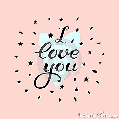 I love you. Card with hand drawn lettering. Hand drawn design elements. Handwritten decorative illustration. Vector Illustration