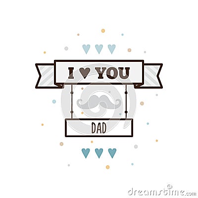 I love you dad. Vector illustration. Cartoon Illustration