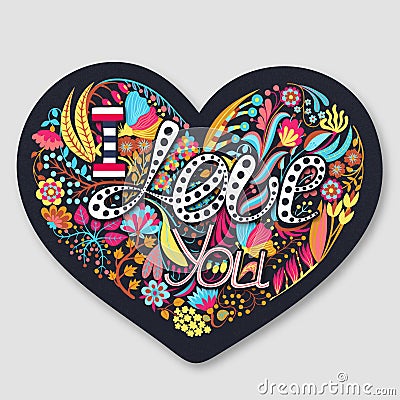 I Love You. Floral heart. Hand drawn creative flowers. Happy Valentine`s Day. Romance. Holiday in February Vector Illustration