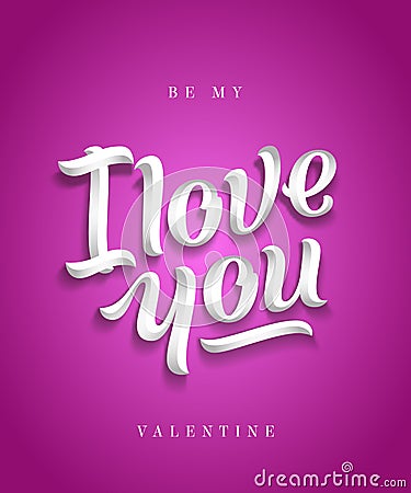 I Love You Hand Made Premium Quality Lettering. Valentines Day Greeting Card. Soft Shadows. Purple or Pink Background. Vector Illustration