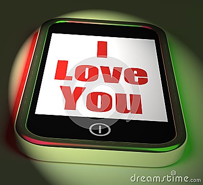 I Love You On Phone Displays Adore Romance Stock Photo