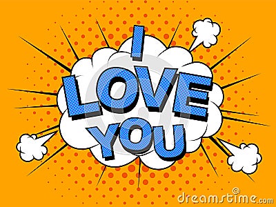 I love you. Vector image. Comic elements and patterns, phras. Vector Illustration