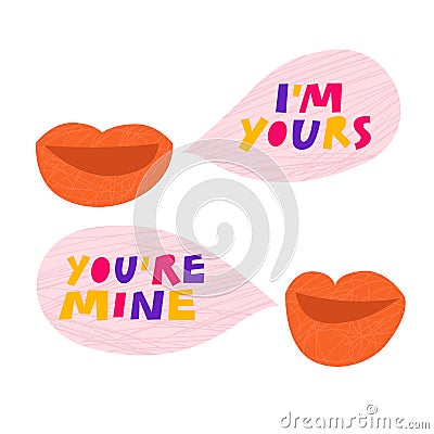 I`m yours, you`re mine hand drawn lettering text Vector Illustration