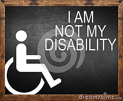 I am not my disability written on blackboard Stock Photo