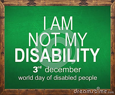 I am not my disability written on green blackboard Stock Photo