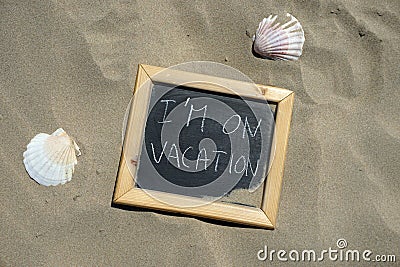 I am on vacation written on a chalkboard Stock Photo
