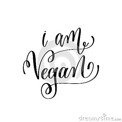 I am vegan - hand lettering inscription to healthy life Vector Illustration