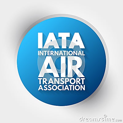 IATA - International Air Transport Association acronym, concept background Stock Photo