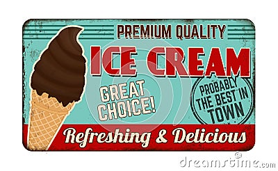 Ice Cream vintage rusty metal sign Vector Illustration