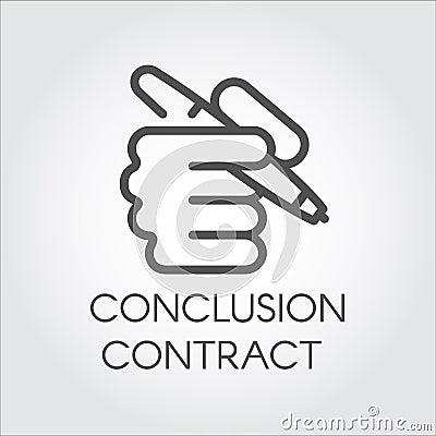 Icon of hand holding the pen in outline style. Conclusion contract concept. Simple black linear label. Vector contour Vector Illustration