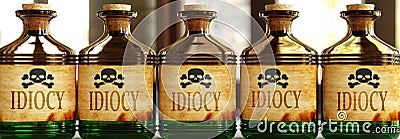 Idiocy can be like a deadly poison - pictured as word Idiocy on toxic bottles to symbolize that Idiocy can be unhealthy for body Cartoon Illustration