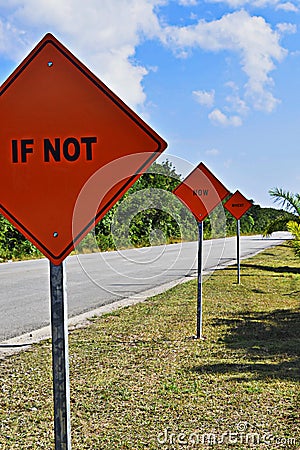 If not now when? Orange motivational signals. Stock Photo