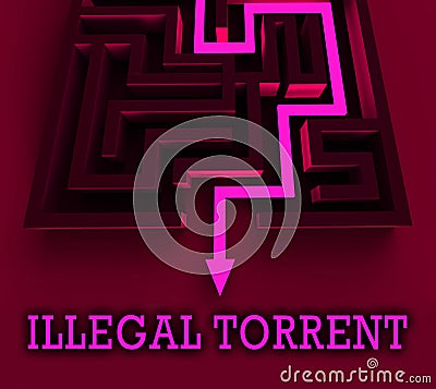 Illegal Torrent Unlawful Data Download 3d Rendering Stock Photo