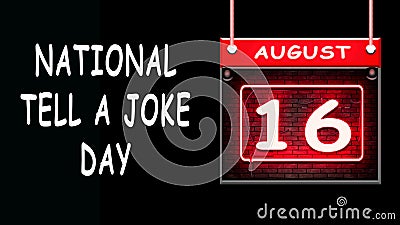 august month day 16, National Tell a Joke Day. Neon Text Effect on Black Background Stock Photo