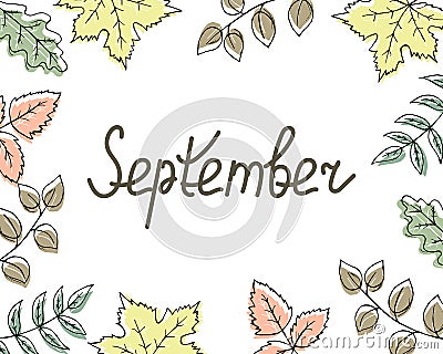 illustration, autumn background of drawn leaves in pastel shades and lettering September Vector Illustration