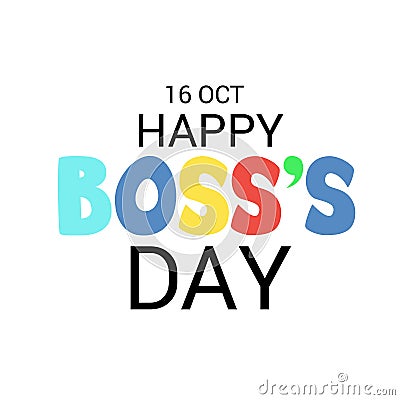 Happy Boss`s Day. Stock Photo