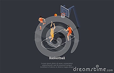 Illustration In Cartoon 3D Style, Isometric Composition With Objects And Characters. Basketball. Infographics. Group Of Vector Illustration