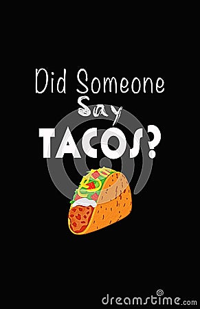 Did Some Say Tacos? Stock Photo