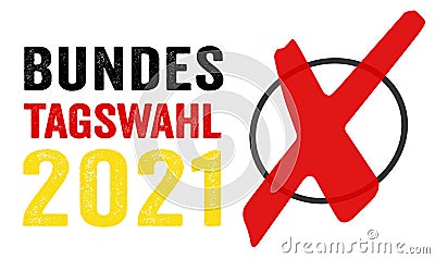 Illustration with the german words for federal election 2021 - bundestagswahl 2021 with a red cross Stock Photo